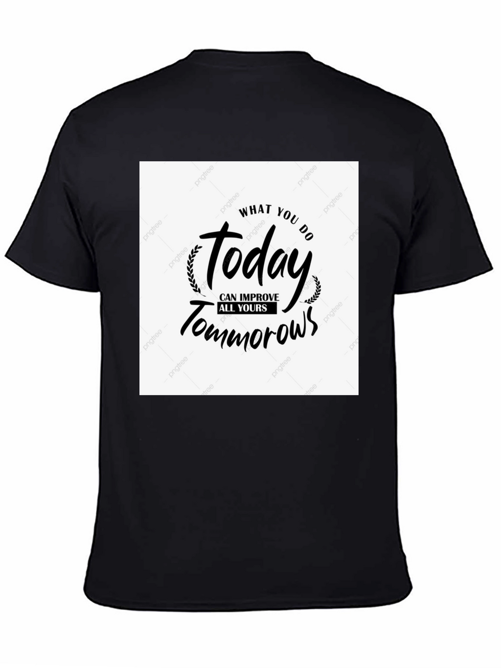 Motivational T-Shirt - Today Improves Tomorrows