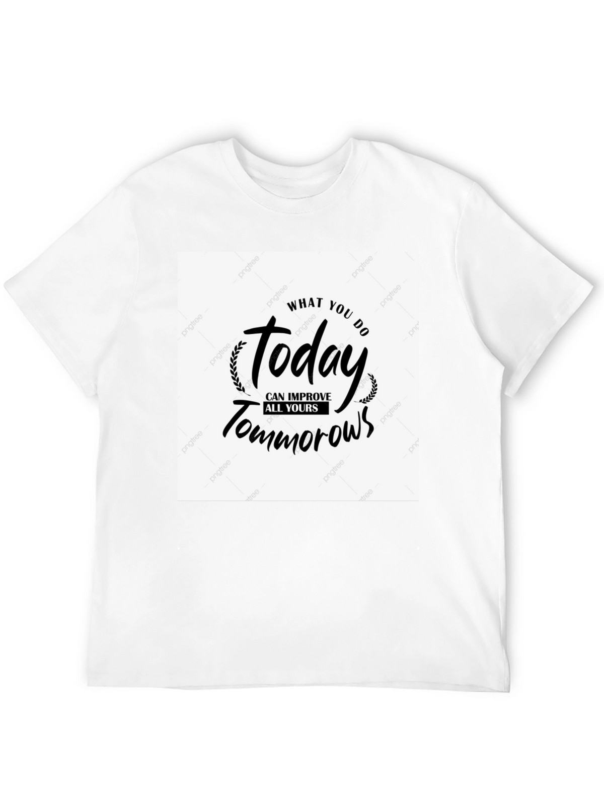 Motivational T-Shirt - Today Improves Tomorrows
