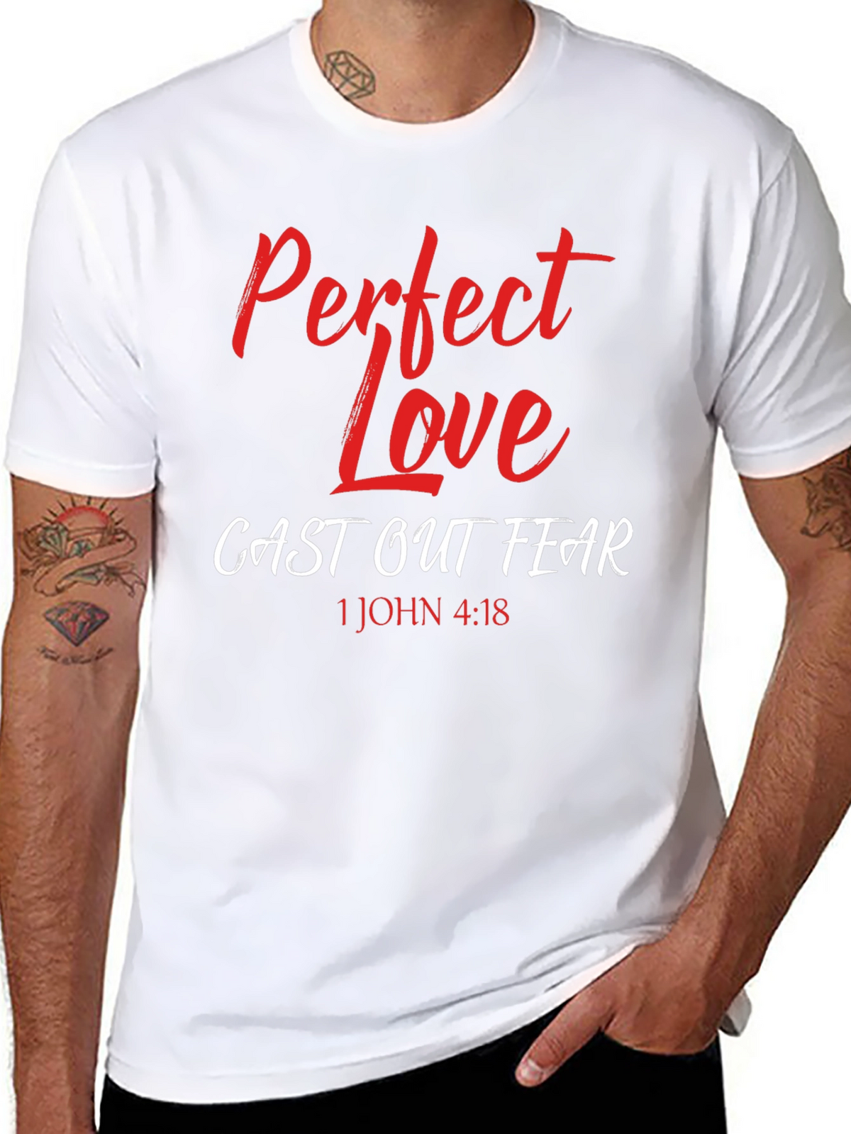 Perfect Love Casts Out Fear T-Shirt
