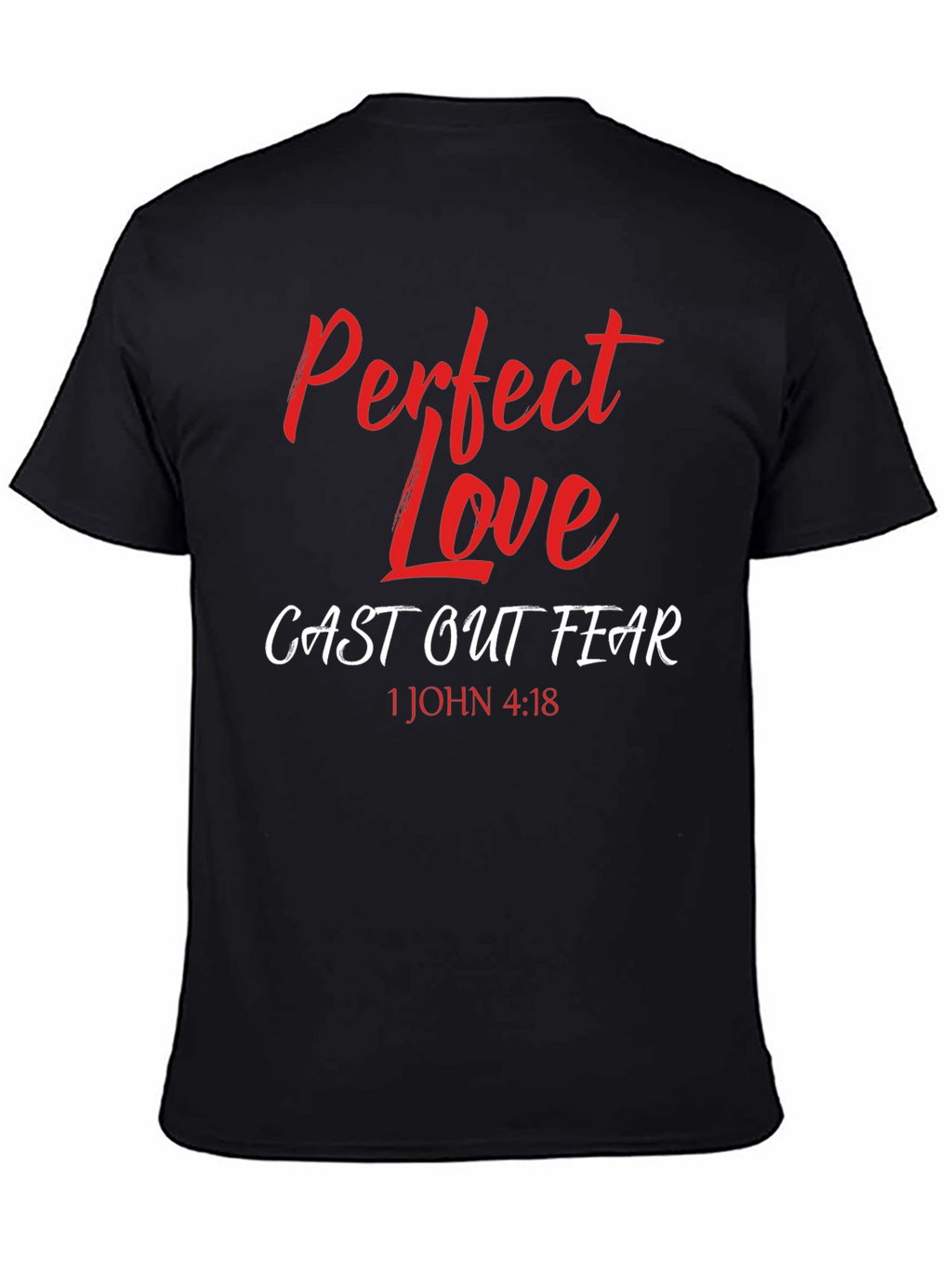 Perfect Love Casts Out Fear T-Shirt