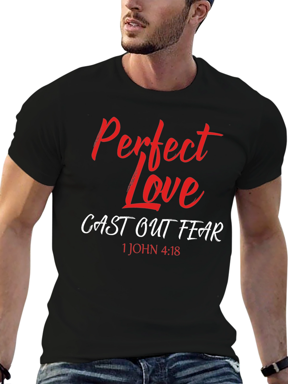 Perfect Love Casts Out Fear T-Shirt
