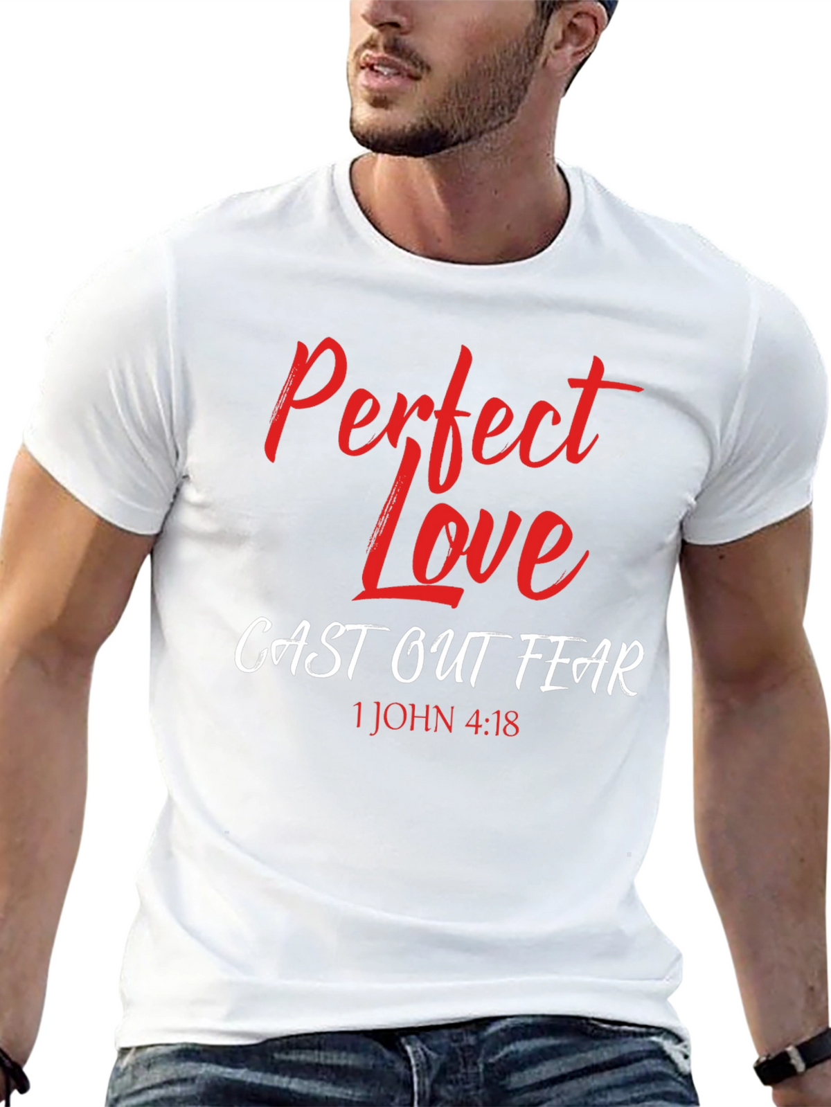 Perfect Love Casts Out Fear T-Shirt