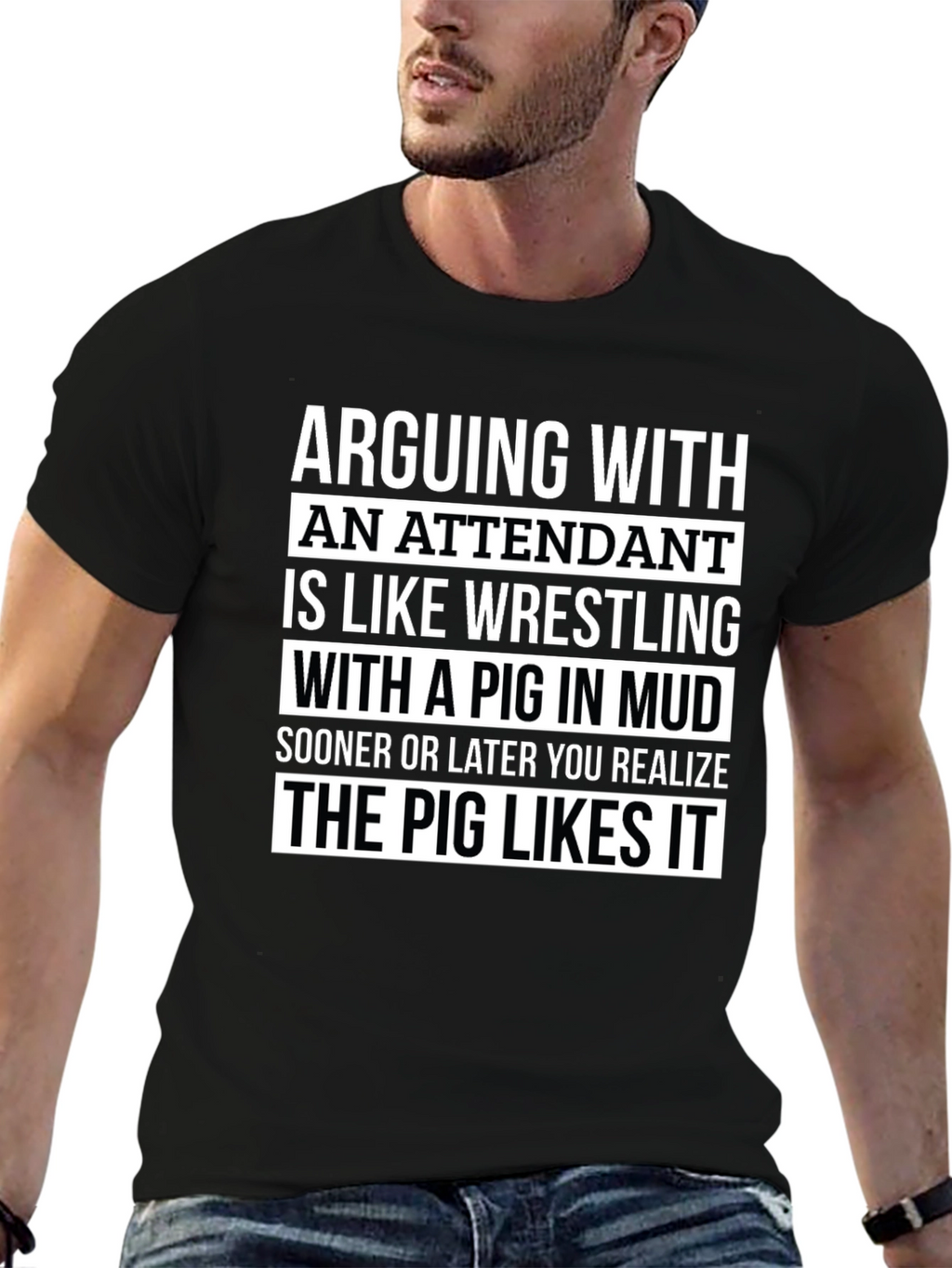 Arguing With an Attendant Funny T-Shirt