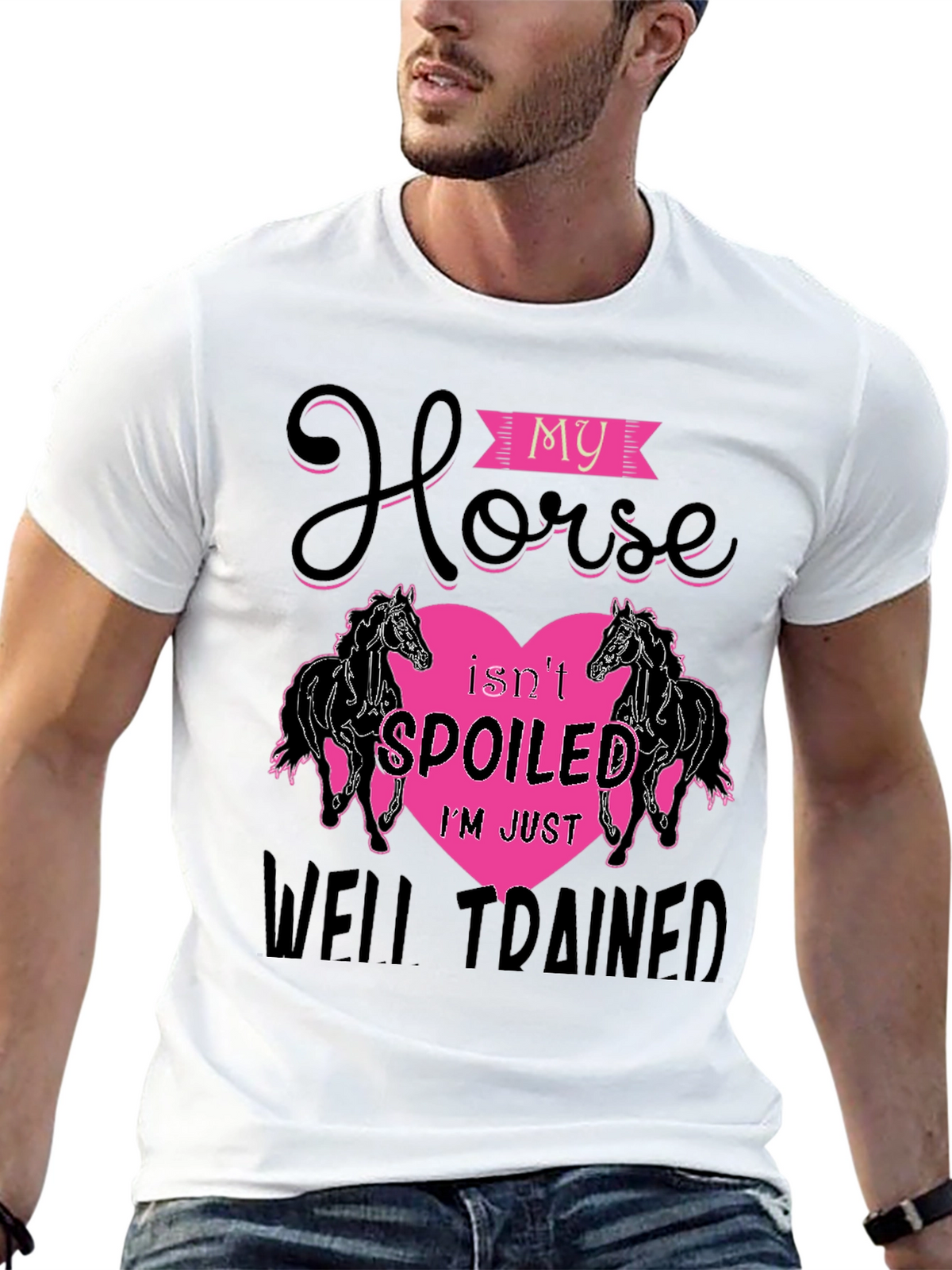 My Horse Isnt Spoiled T-Shirt