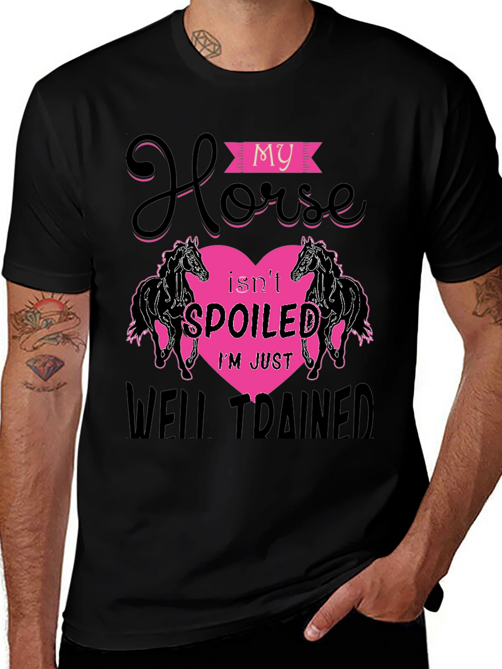 My Horse Isnt Spoiled T-Shirt