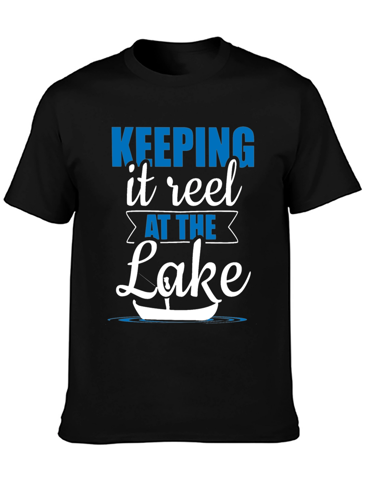 Keeping It Reel at the Lake Black T-Shirt