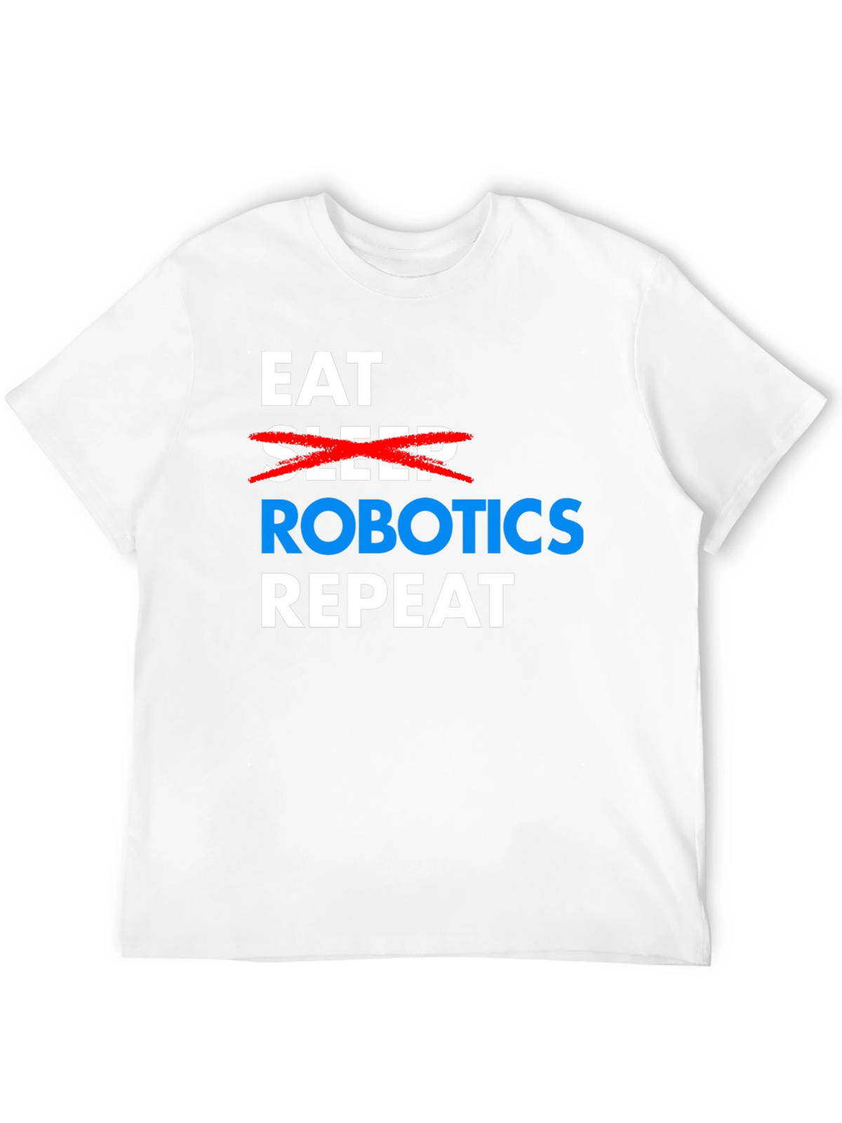Eat Robotics Repeat T-Shirt