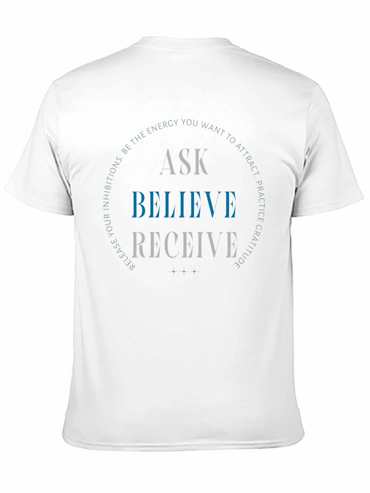 Ask Believe Receive Graphic Tee