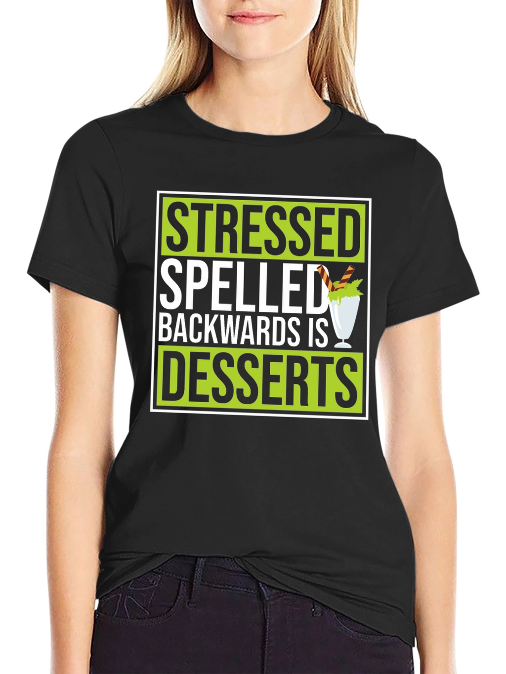 Stressed Spelled Backwards Is Desserts Graphic T-Shirt
