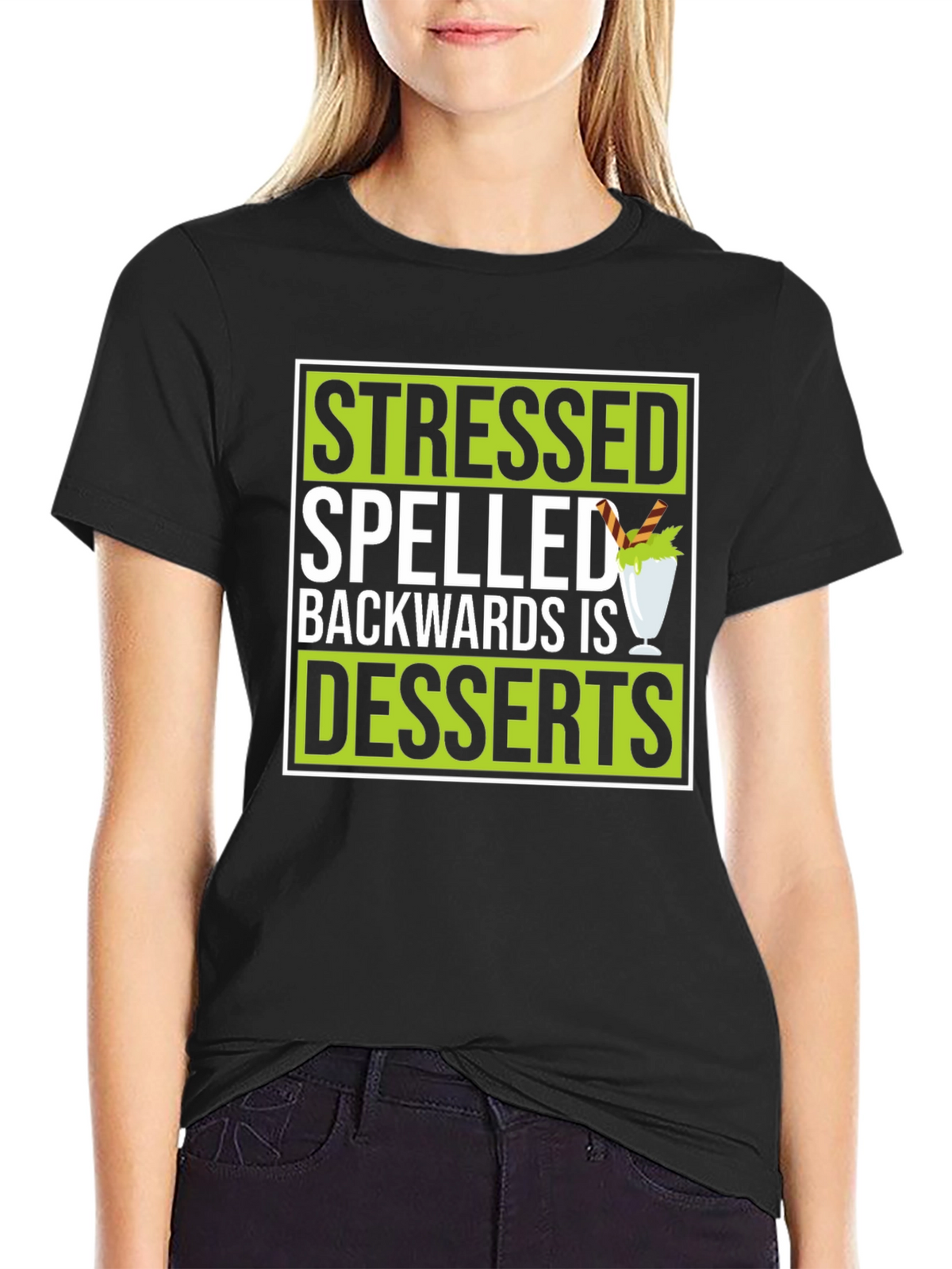 Stressed Spelled Backwards Is Desserts Graphic T-Shirt
