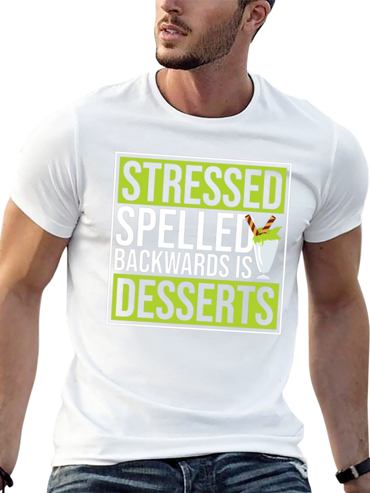 Stressed Spelled Backwards Is Desserts Graphic T-Shirt