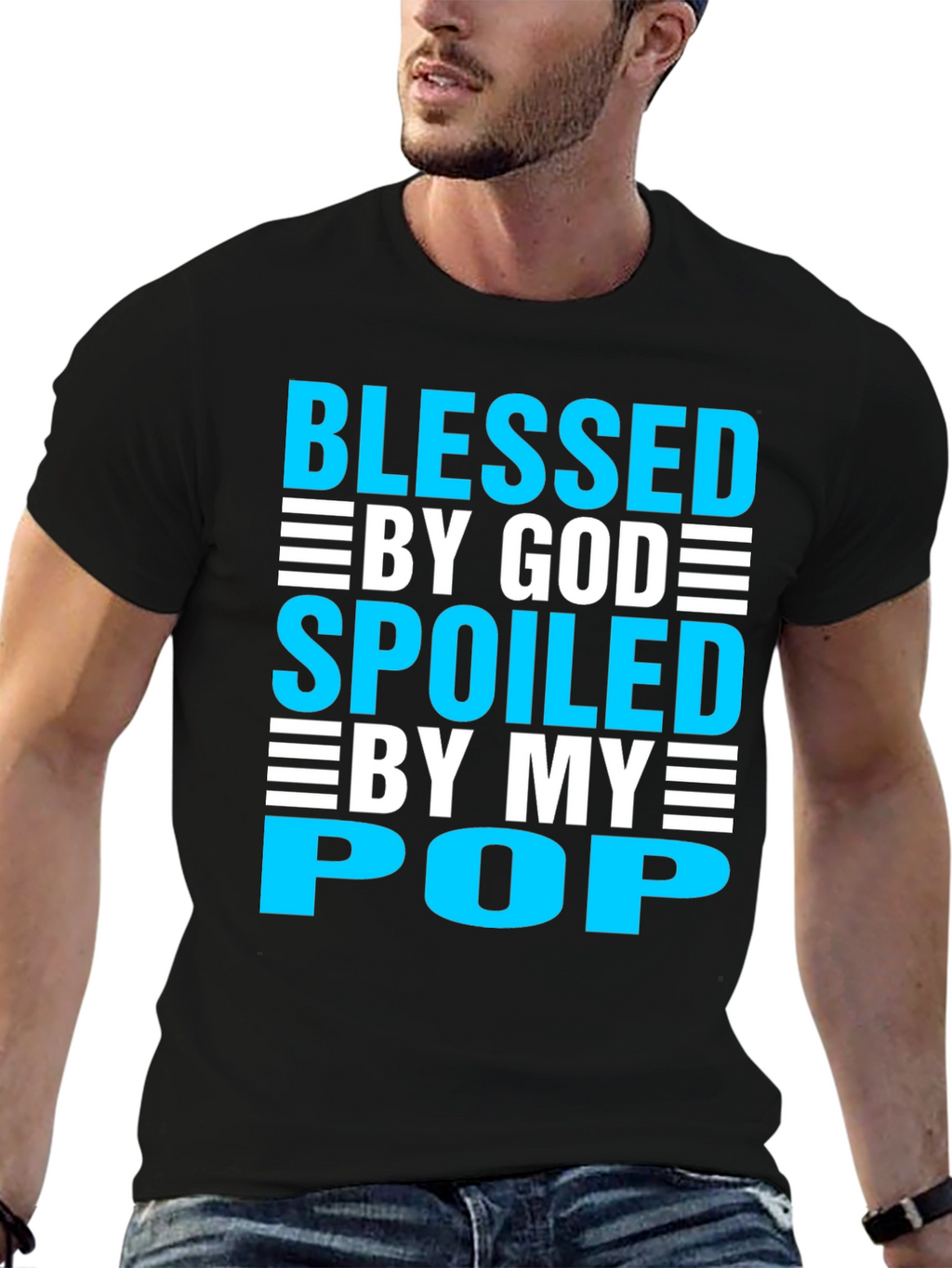 Blessed By God Spoiled By My Pop Mens T-Shirt