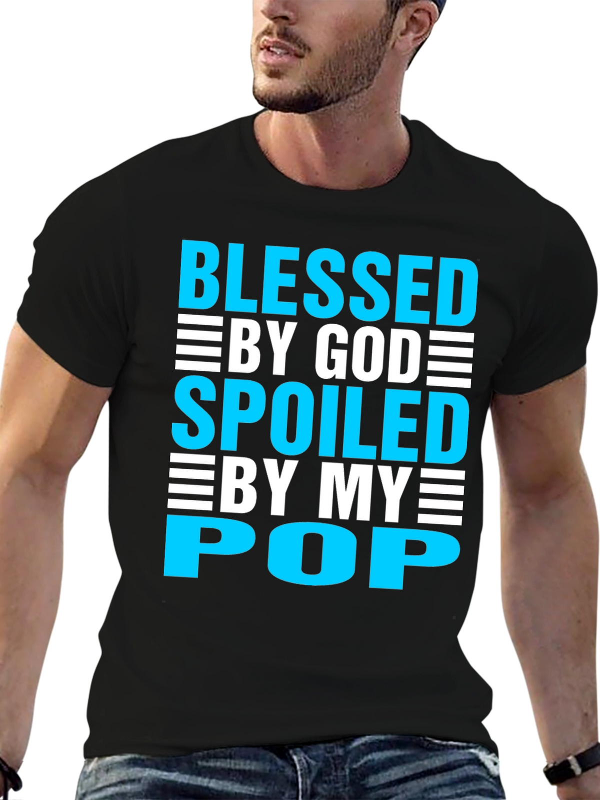 Blessed By God Spoiled By My Pop Mens T-Shirt