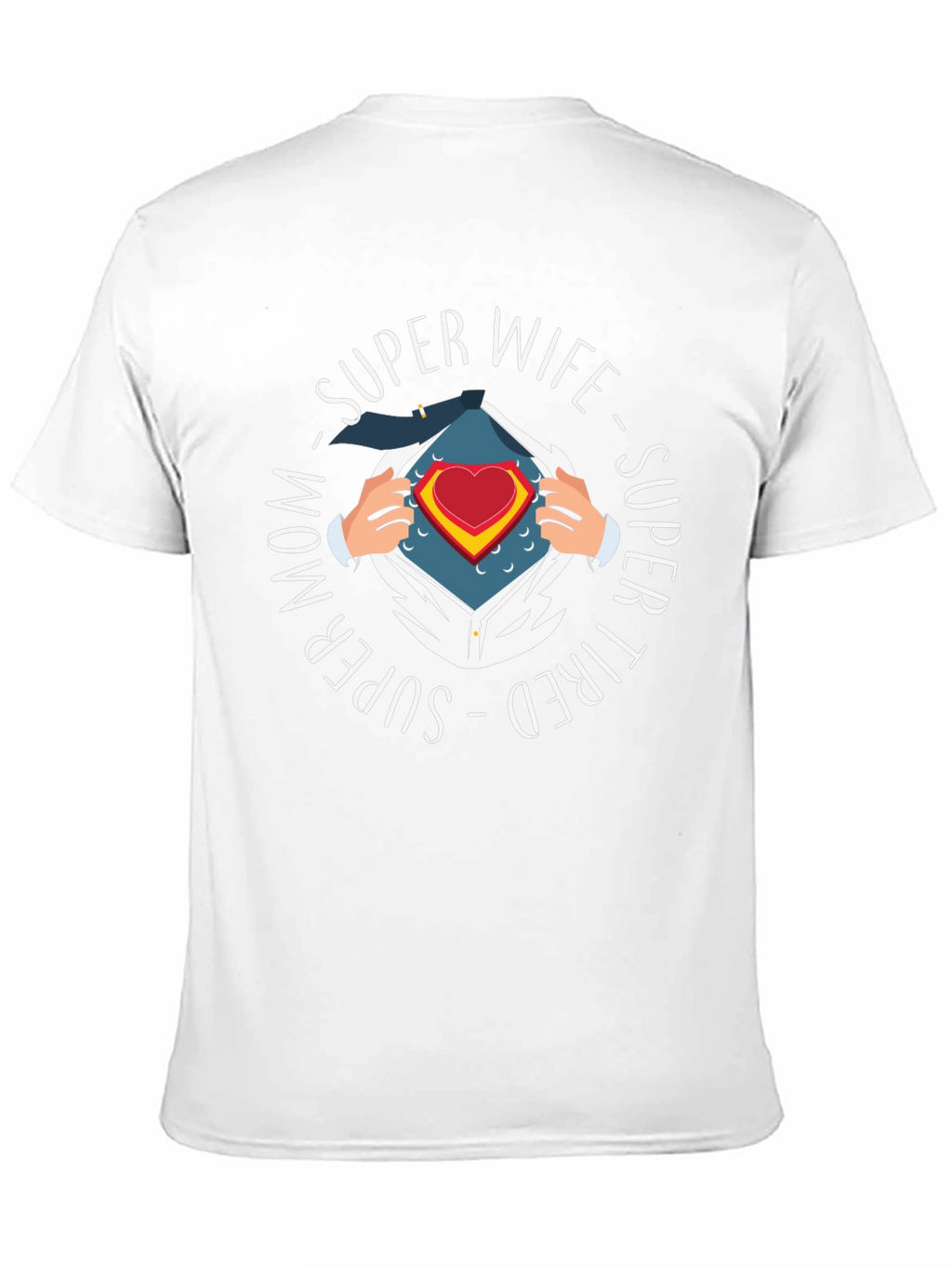 Super Wife Mom Tired T-Shirt
