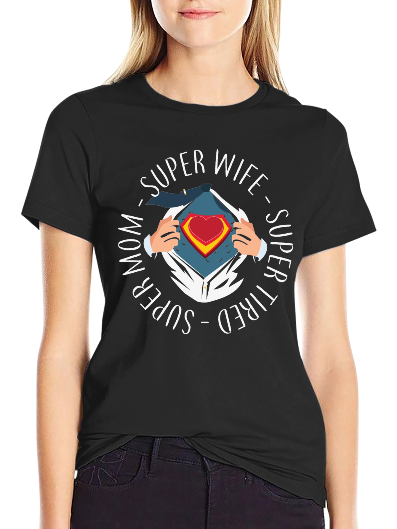 Super Wife Mom Tired T-Shirt
