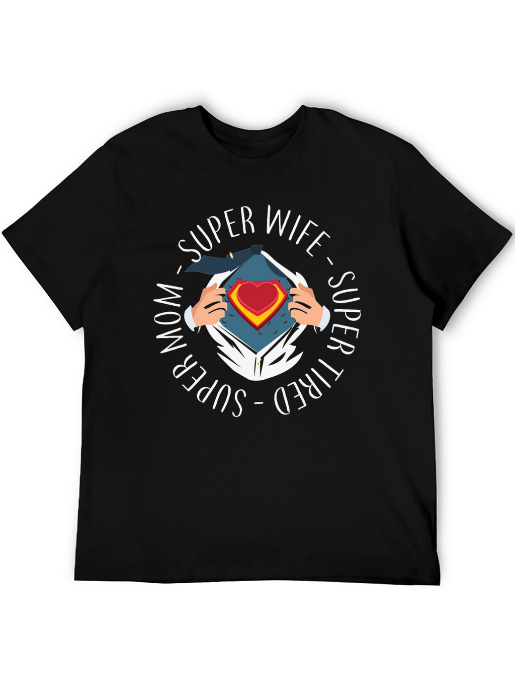 Super Wife Mom Tired T-Shirt