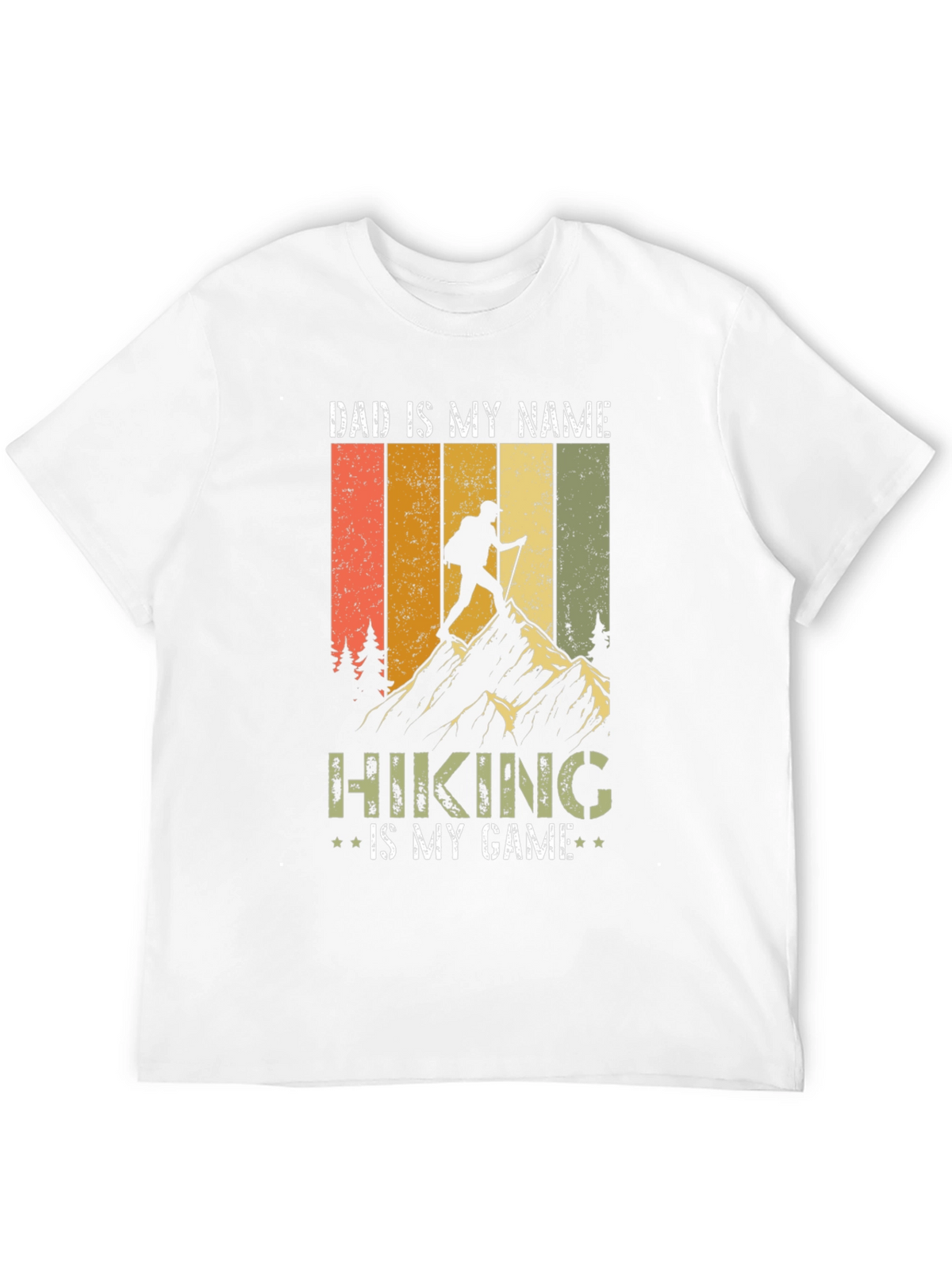 Dad is My Name Hiking is My Game T-Shirt