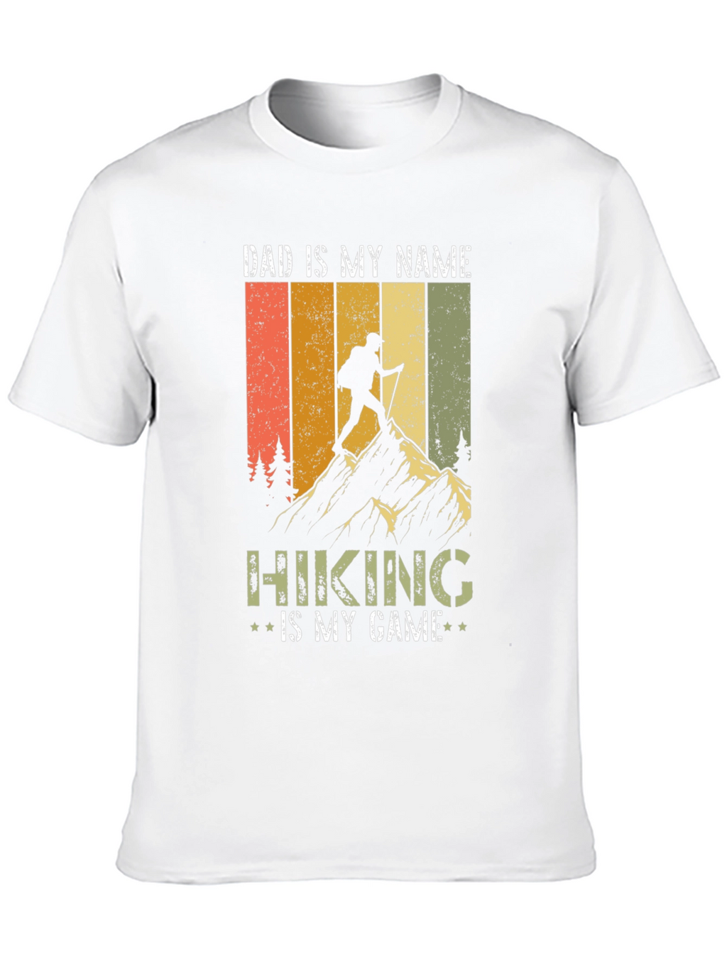 Dad is My Name Hiking is My Game T-Shirt