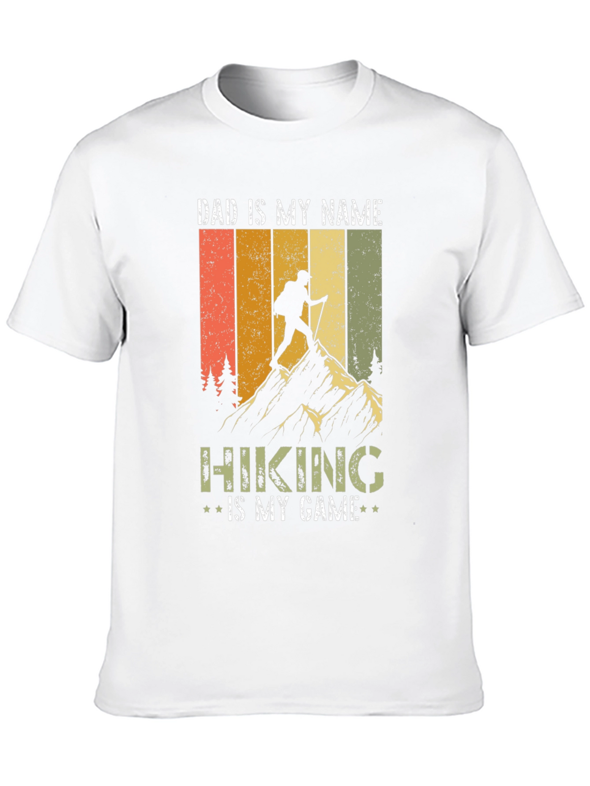 Dad is My Name Hiking is My Game T-Shirt