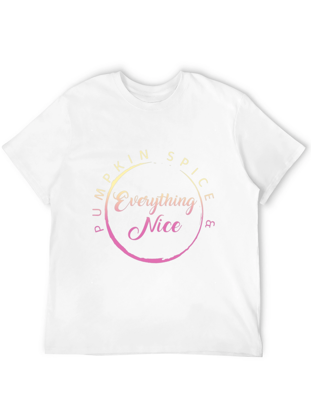 Pumpkin Spice & Everything Nice T-Shirt - Fall Fashion