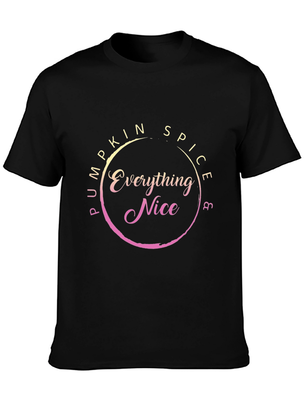 Pumpkin Spice & Everything Nice T-Shirt - Fall Fashion