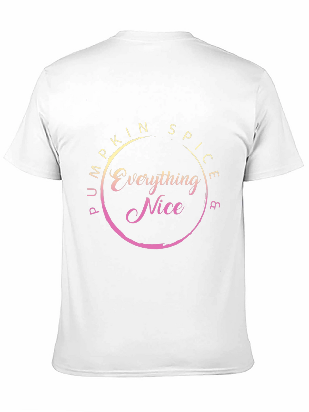 Pumpkin Spice & Everything Nice T-Shirt - Fall Fashion