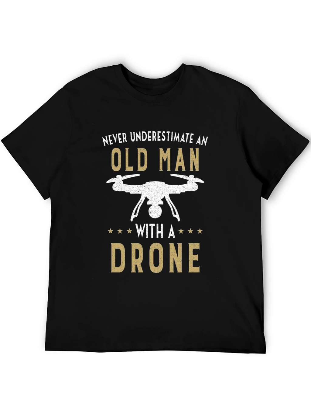 Old Man Drone T-Shirt - Funny Gift Tee