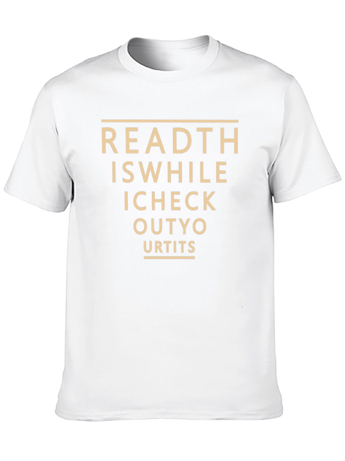 Read This While I Check Out Your T-Shirt