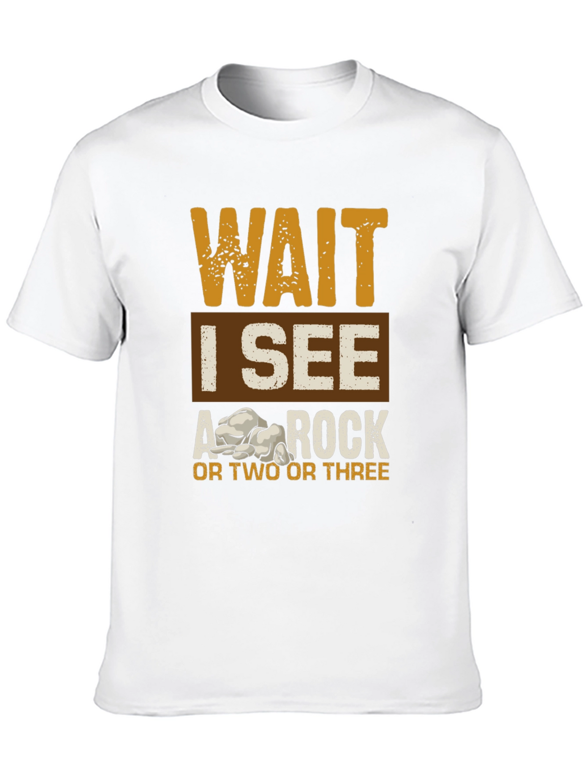 Wait I See A Rock Graphic Tee