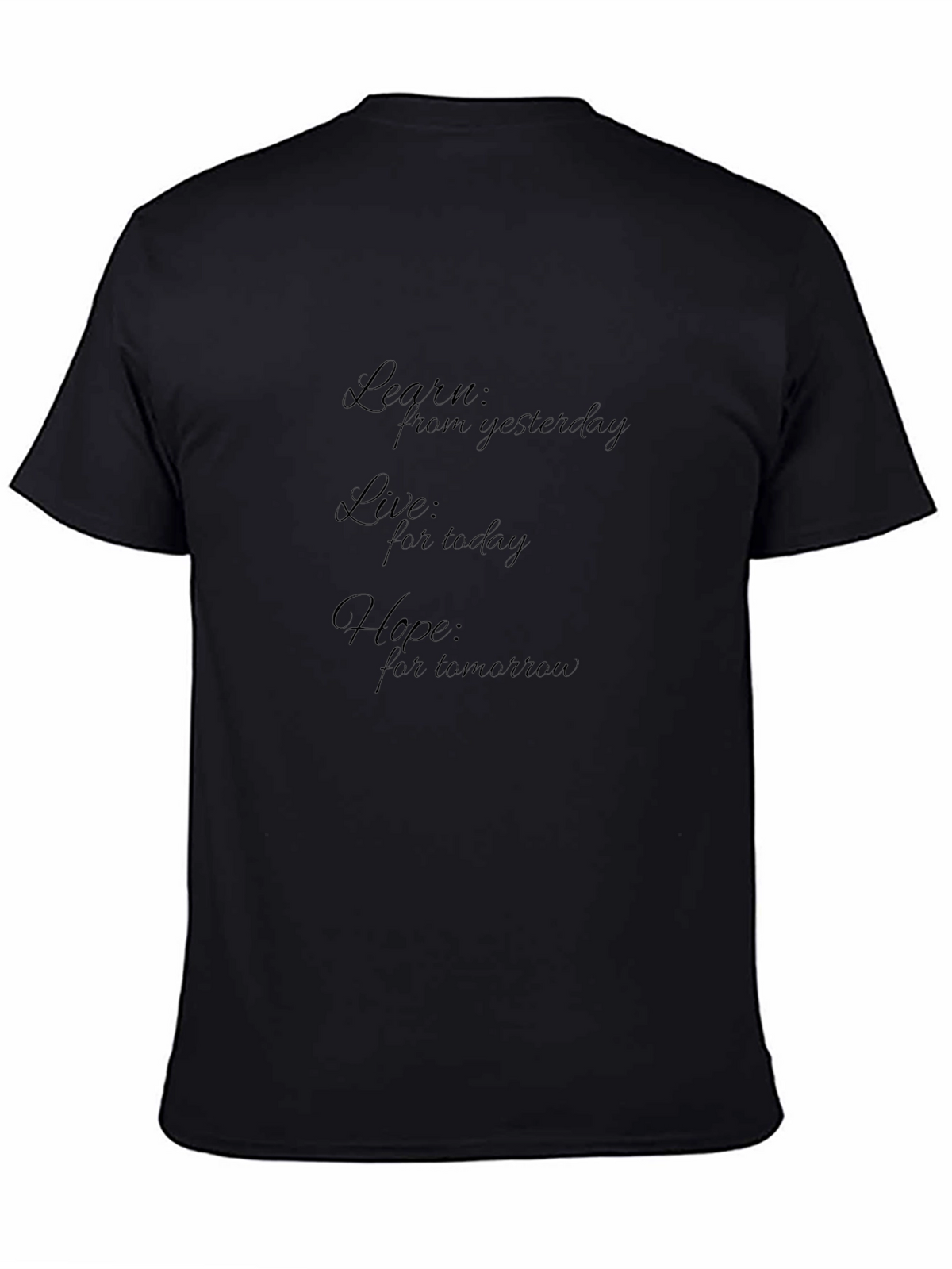 Motivational Black T-Shirt: Learn Live Hope