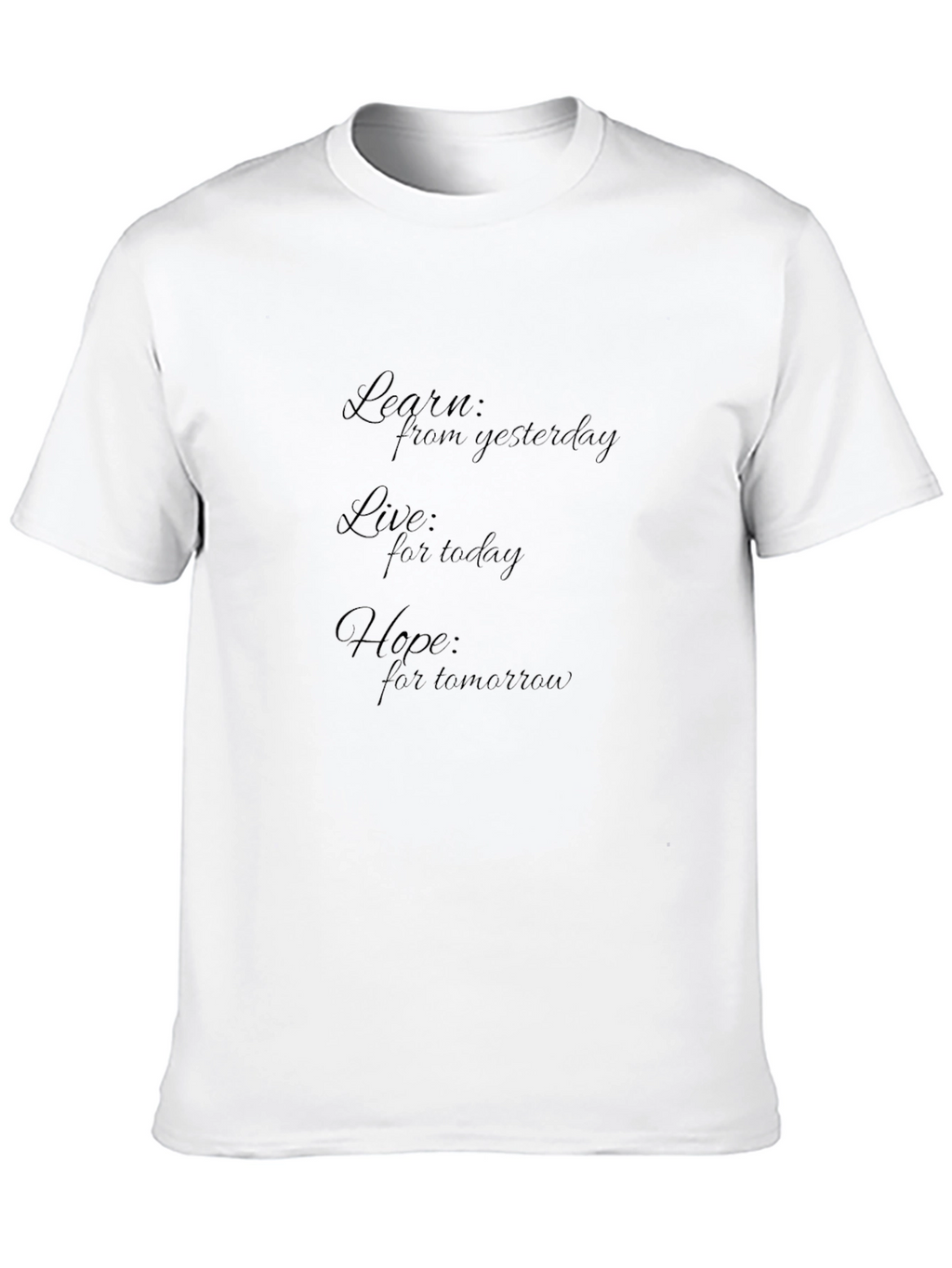 Motivational Black T-Shirt: Learn Live Hope