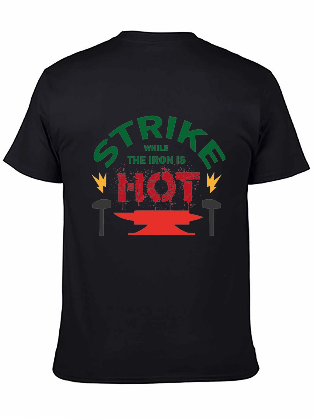 Strike While the Iron is Hot Graphic Tee