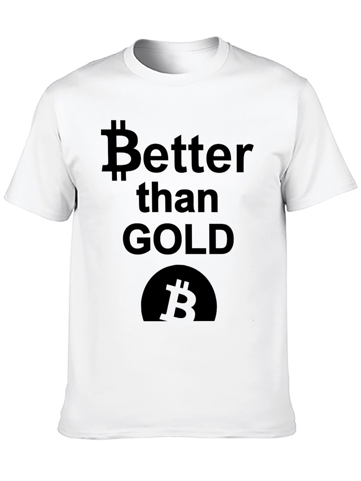 Bitcoin Better Than Gold T-Shirt - Crypto Tee