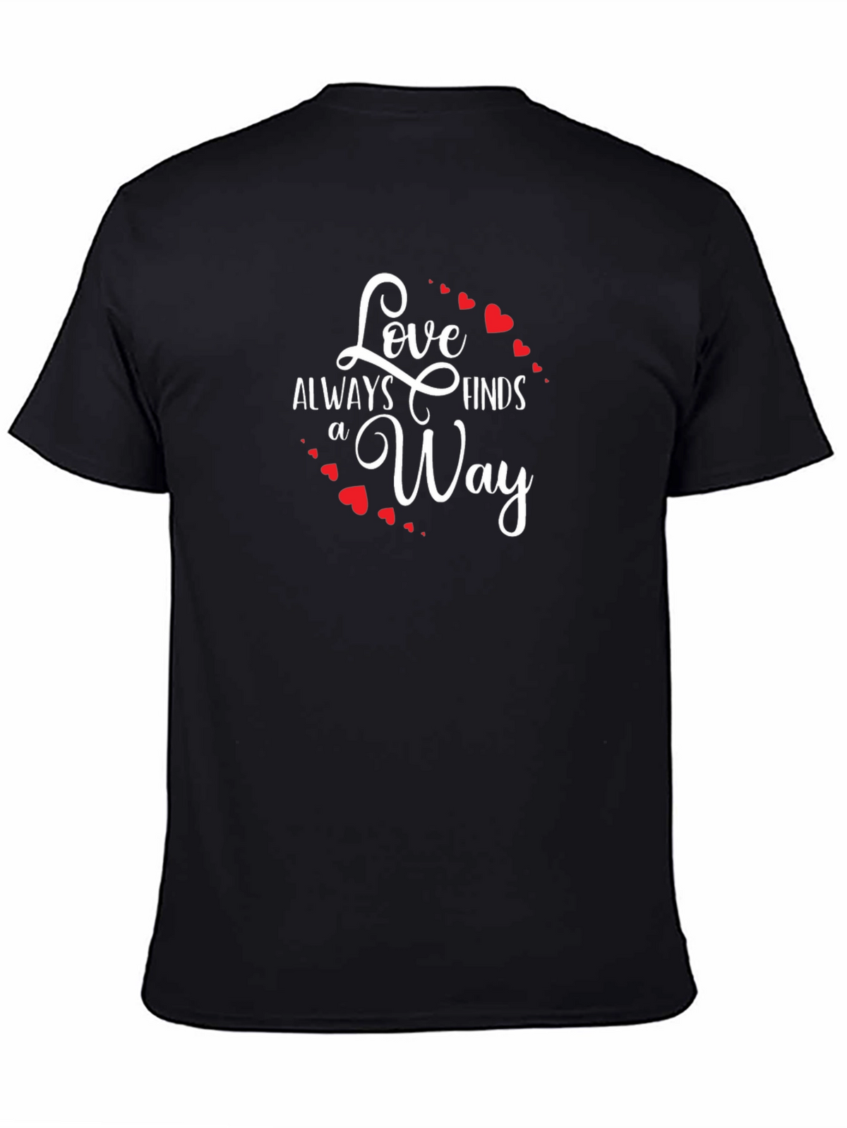 Love Always Finds a Way Graphic T-Shirt