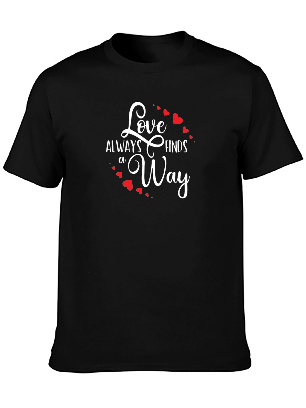 Love Always Finds a Way Graphic T-Shirt