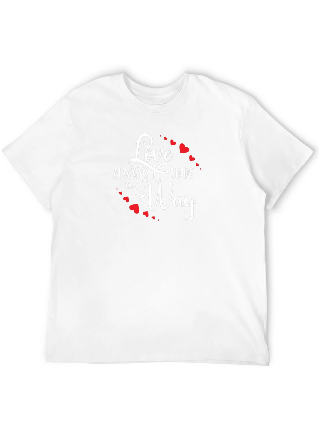 Love Always Finds a Way Graphic T-Shirt