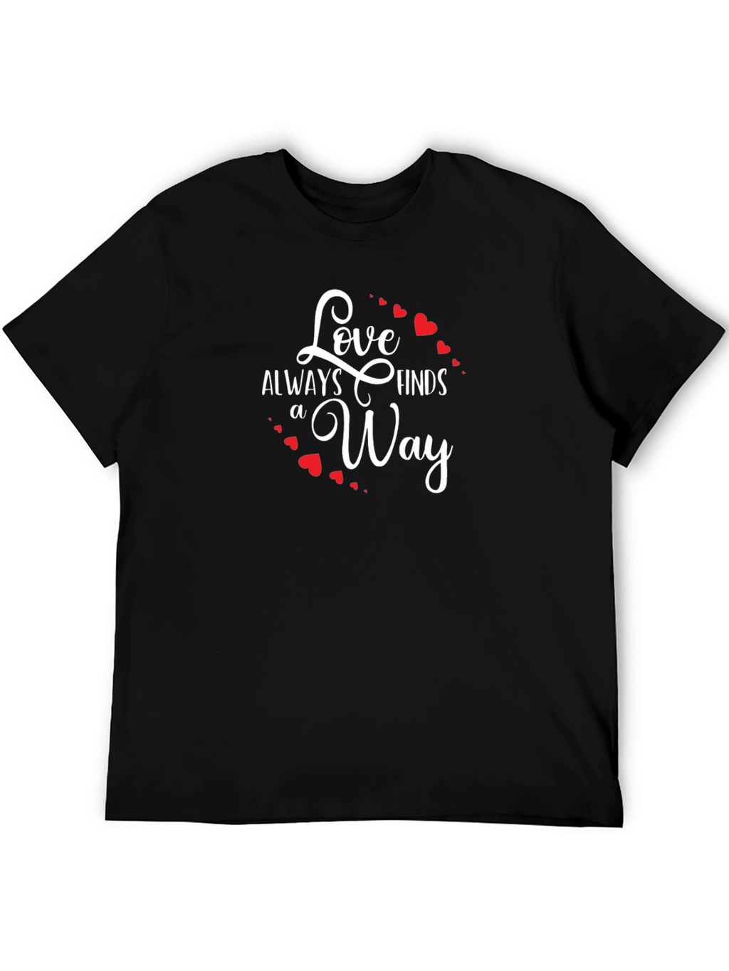 Love Always Finds a Way Graphic T-Shirt