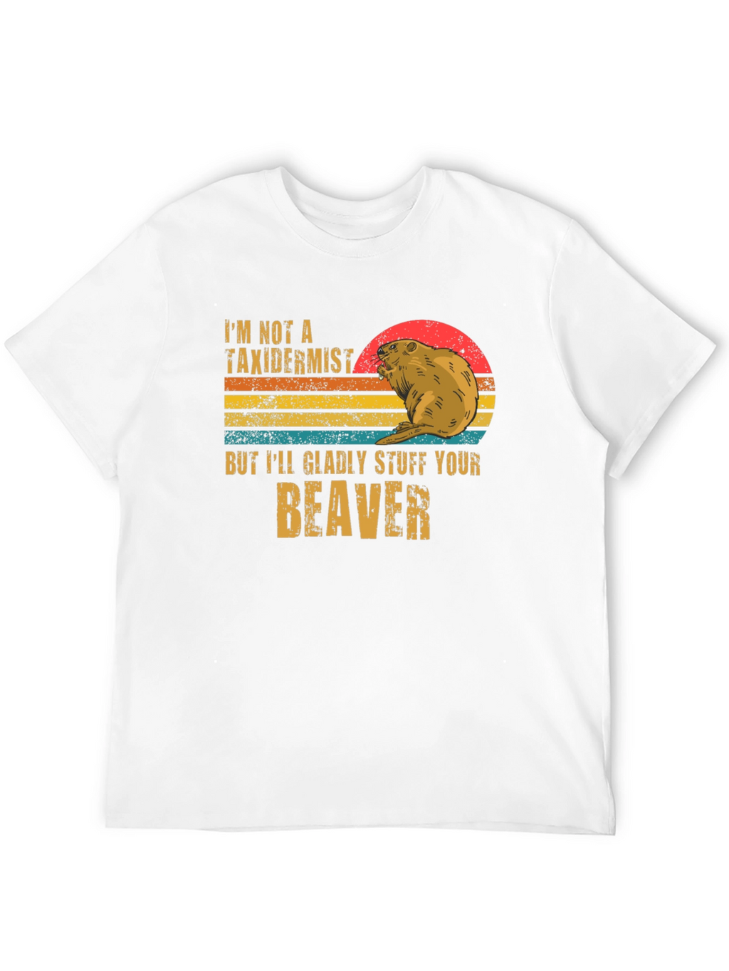 Stuff Your Beaver T-Shirt