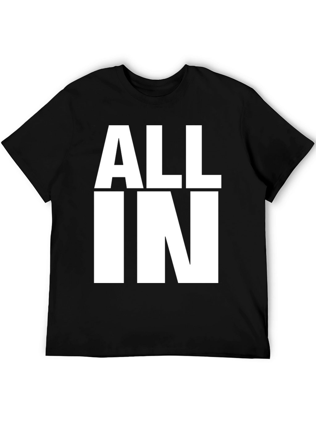 All In Graphic T-Shirt - Bold Statement Tee