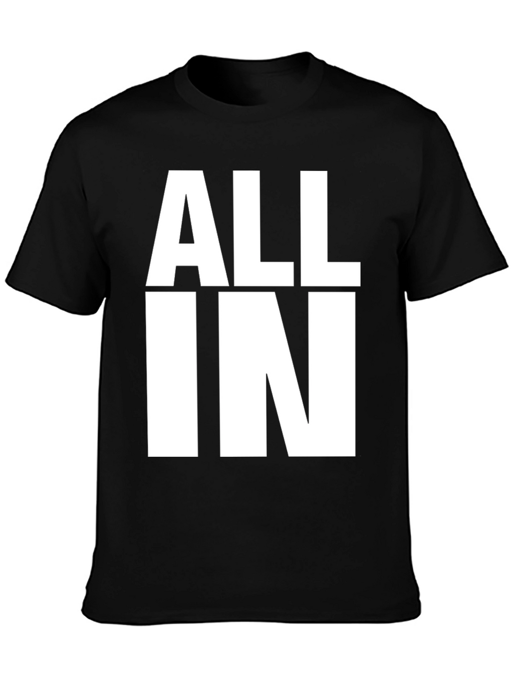 All In Graphic T-Shirt - Bold Statement Tee