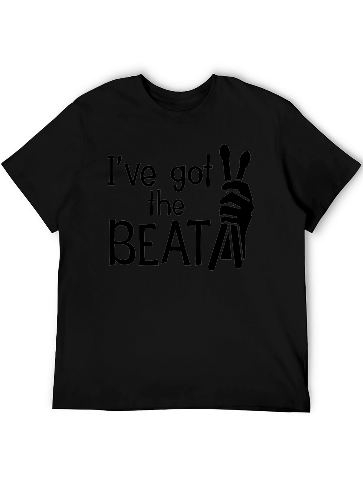 Ive Got the Beat Drummer T-Shirt