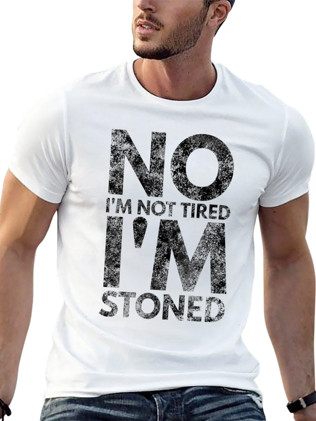 No Im Not Tired Im Stoned T-Shirt
