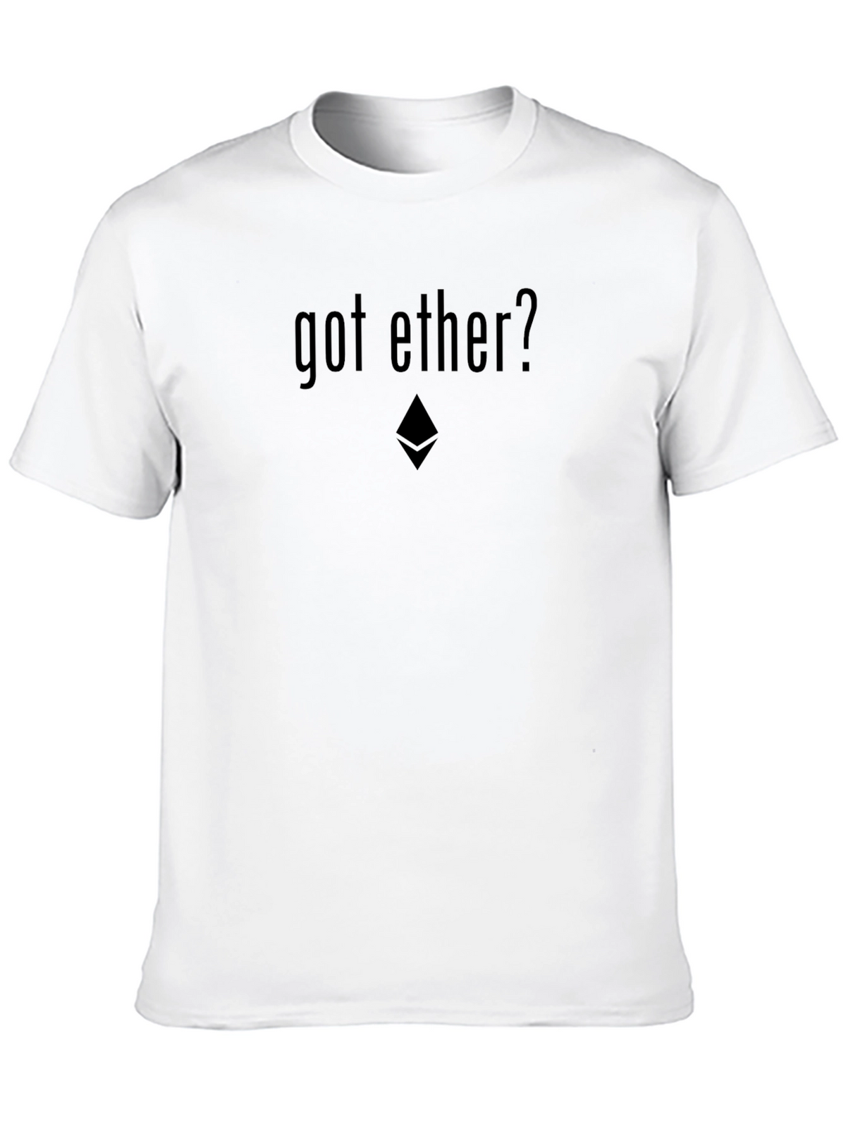 Got Ether? Crypto T-Shirt - Black Ethereum Tee