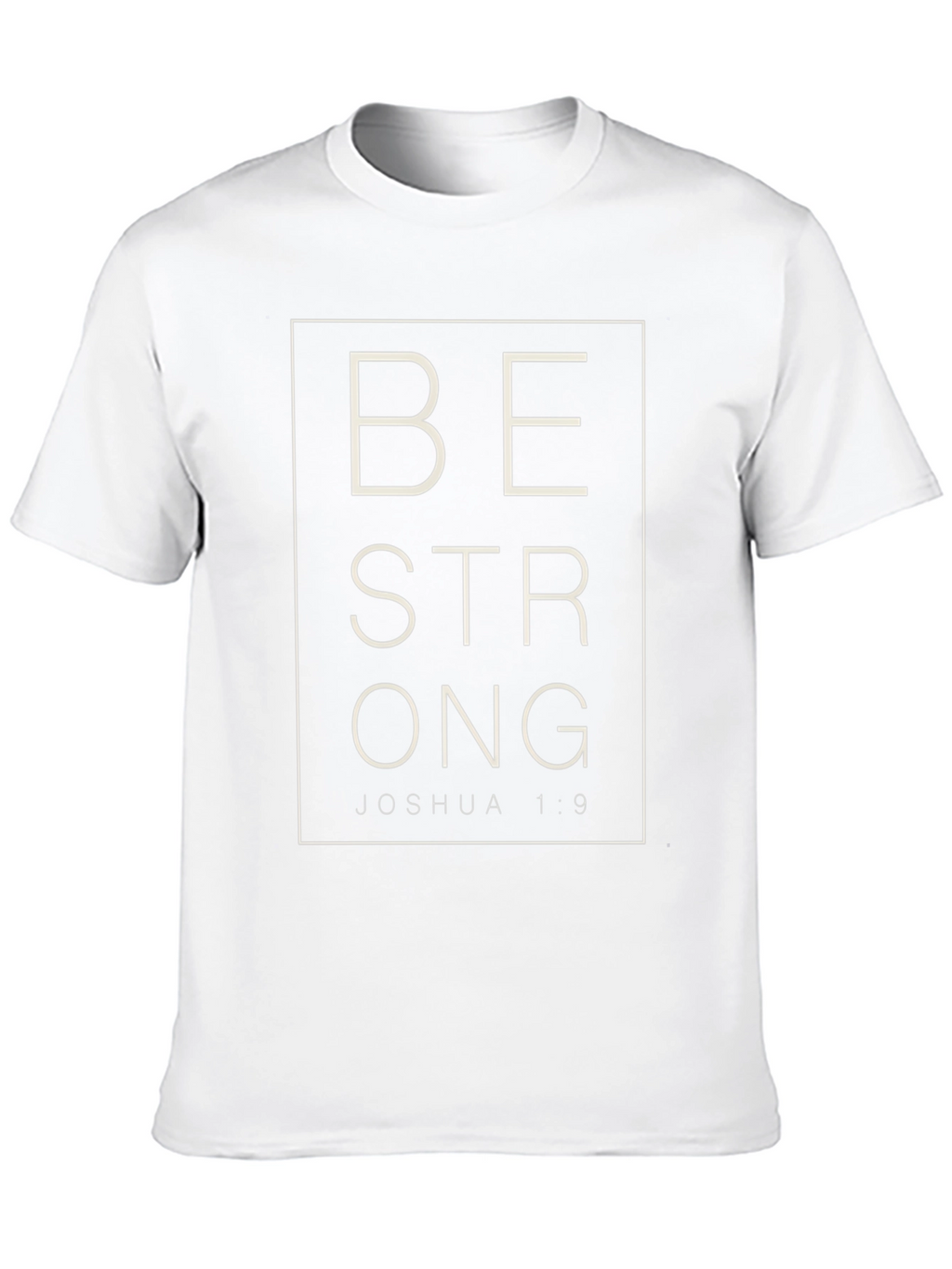 Be Strong Joshua 1:9 Graphic T-Shirt