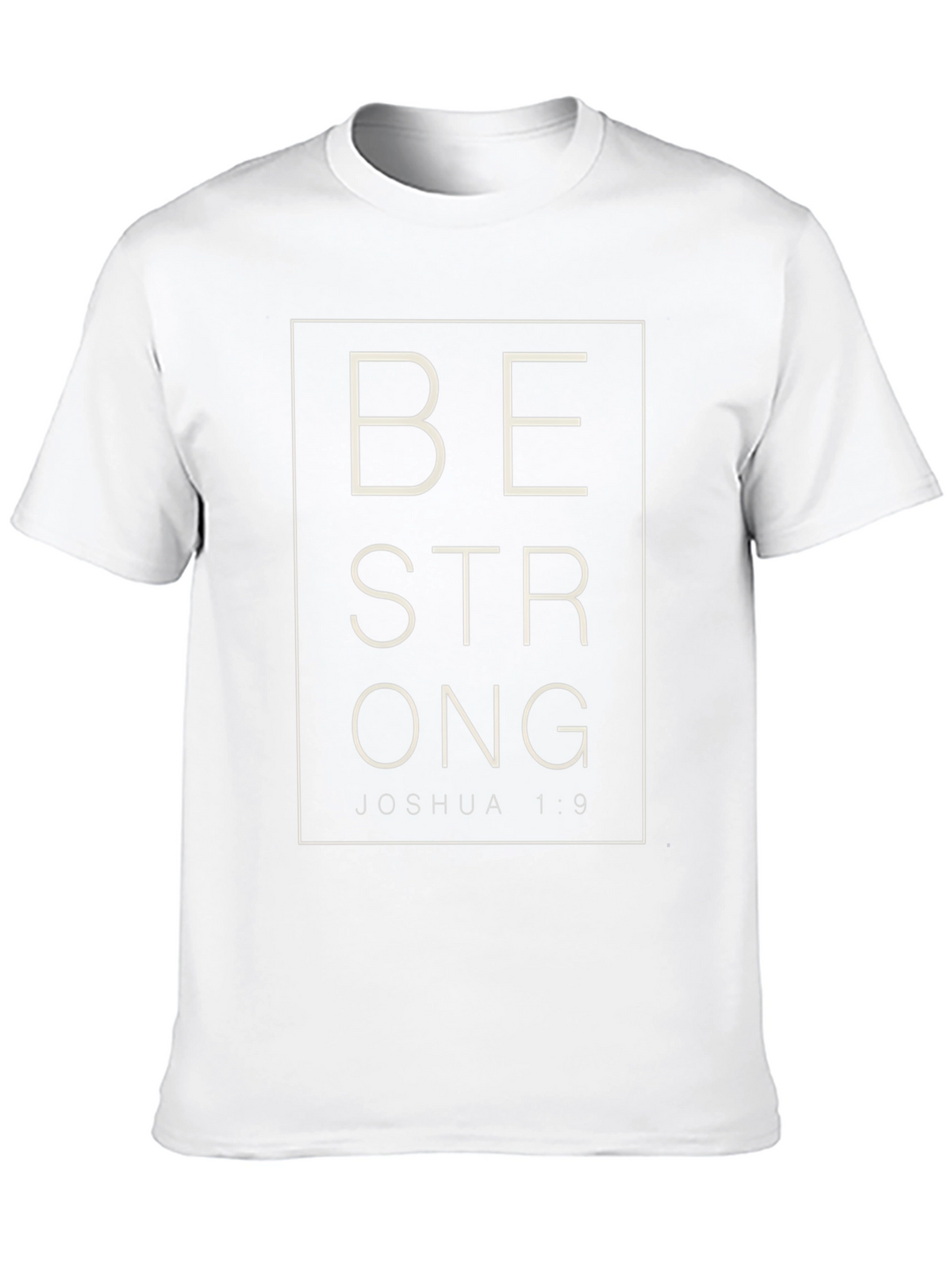 Be Strong Joshua 1:9 Graphic T-Shirt