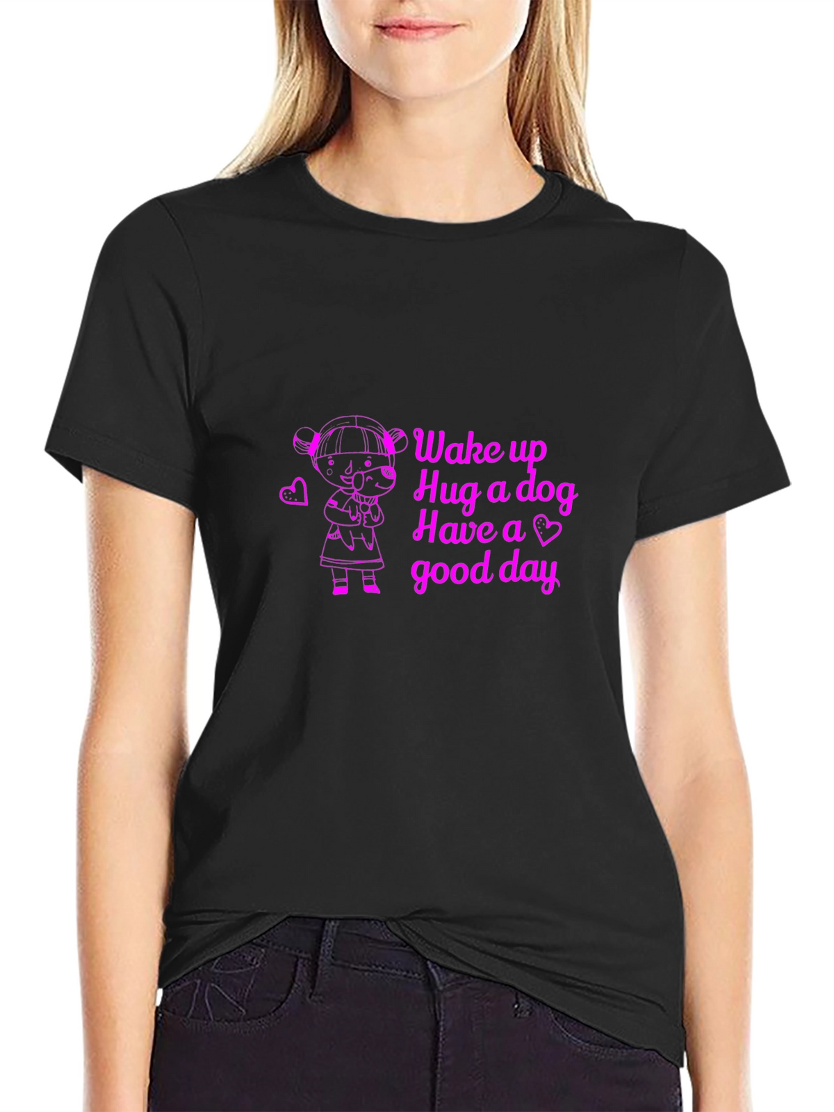 Wake up Hug a dog T-Shirt