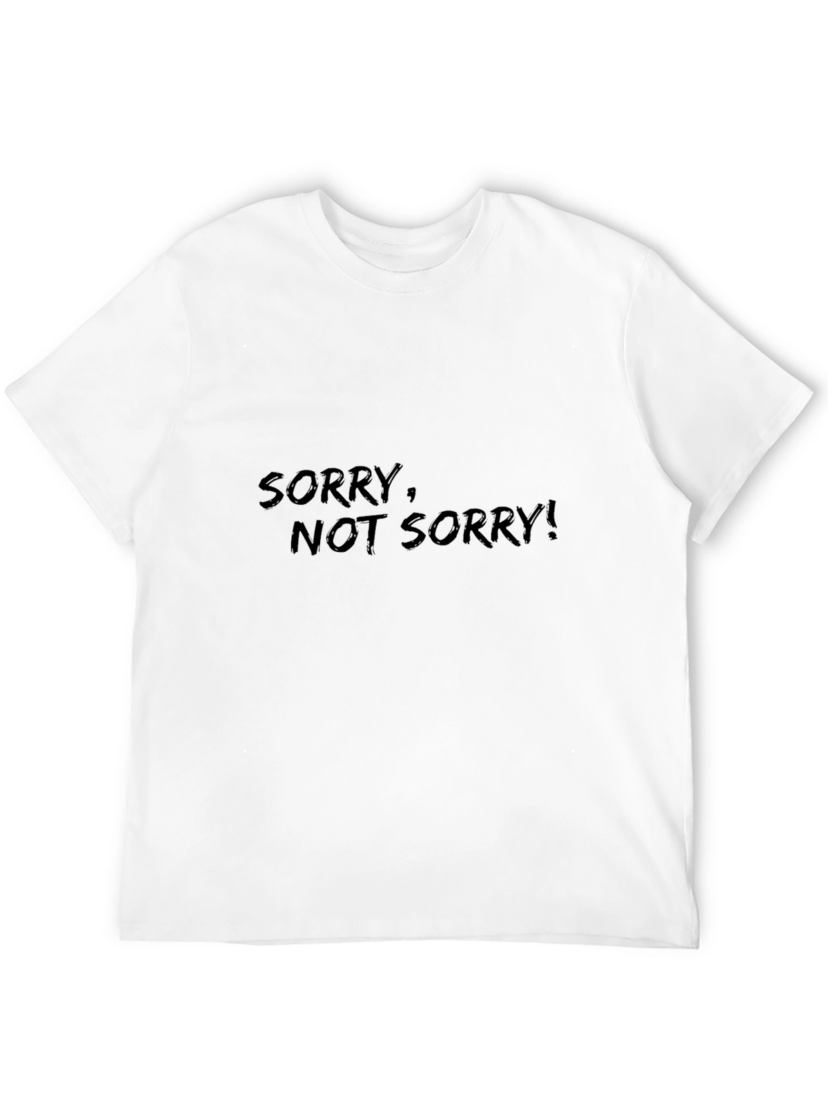 Sorry Not Sorry Black T-Shirt