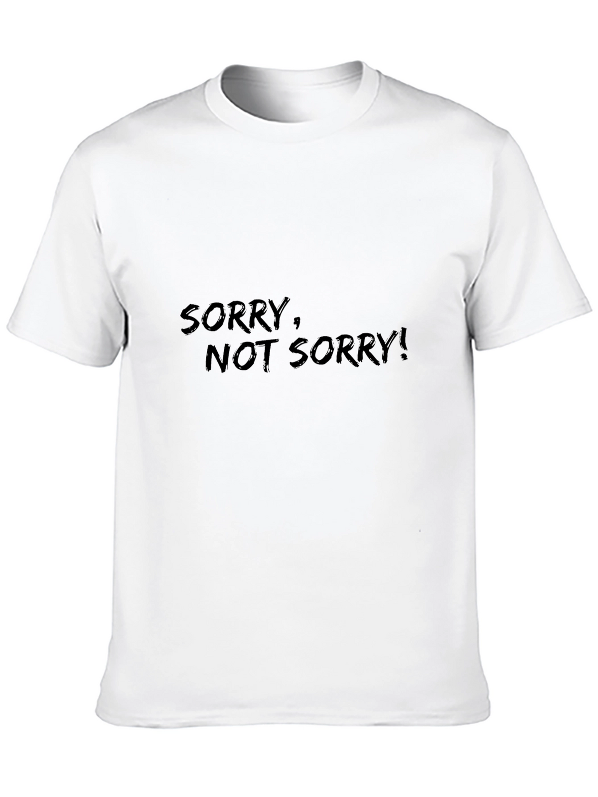 Sorry Not Sorry Black T-Shirt