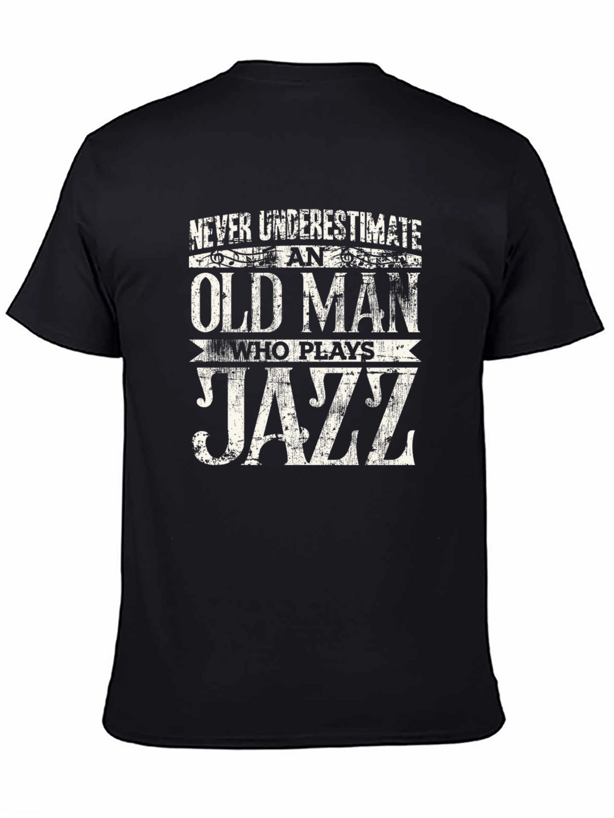 Old Man Jazz T-Shirt - Never Underestimate