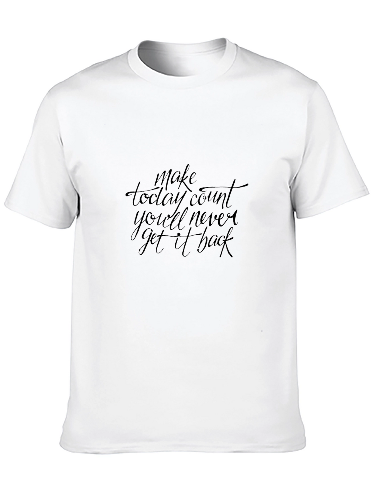 Motivational Black T-Shirt - Make Today Count